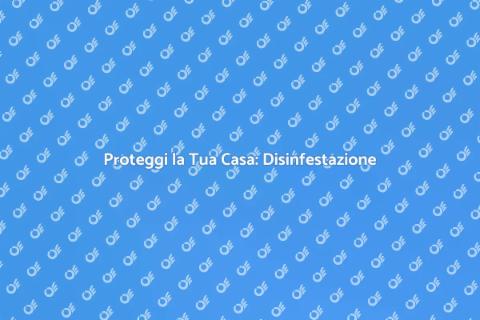 Disinfestazione: Valutazione Efficace