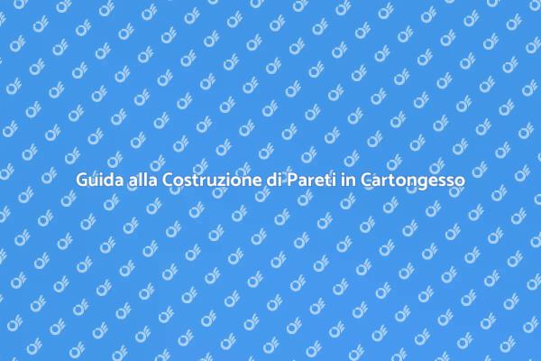 Costruzione di Pareti in Cartongesso