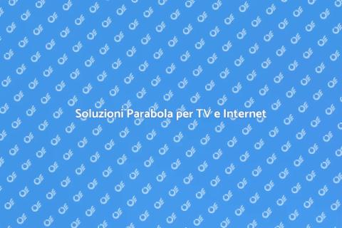 Servizi Parabola per Internet e TV