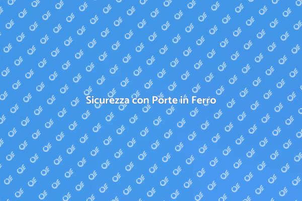 Investi nella Sicurezza della Tua Casa