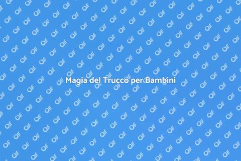 TruccaBimbi: Fantasia e Creatività