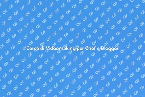 Videomaking per il Cibo: Corso Essenziale