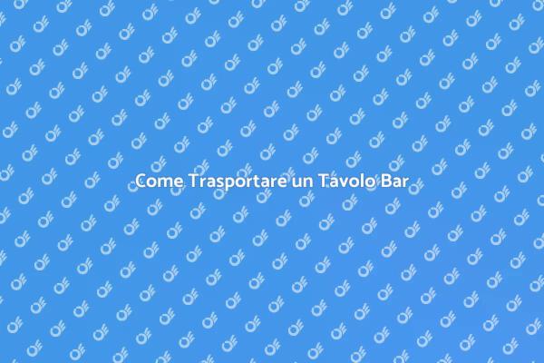 Trasporto Sicuro di un Tavolo Bar