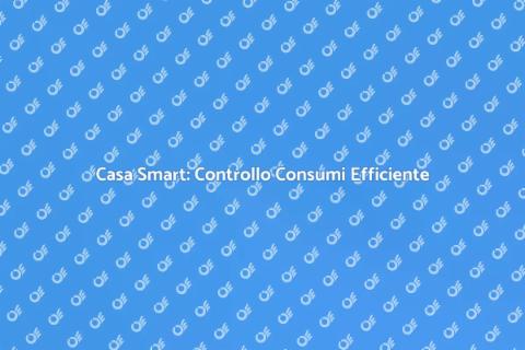 Controllo Consumi Energetici Smart