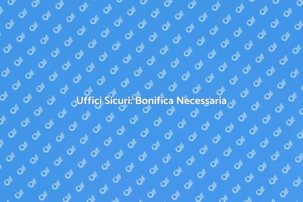 Salute e Sicurezza negli Uffici