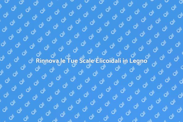 Scale Elicoidali: Stile e Funzionalità
