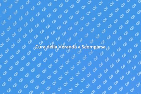 Mantenere Veranda a Scomparsa