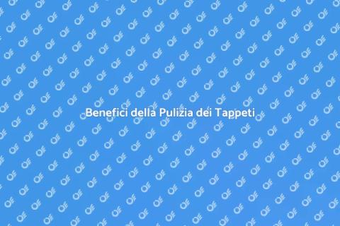 Pulizia Professionale dei Tappeti