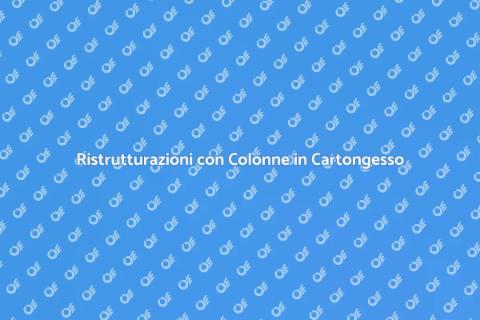 Colonne in Cartongesso su Misura
