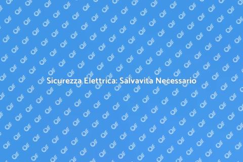Installare il Salvavita per Sicurezza