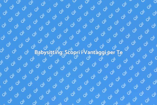 Servizi di Babysitting per Famiglie