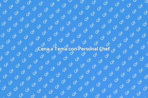 Prenota un Personal Chef per Cena