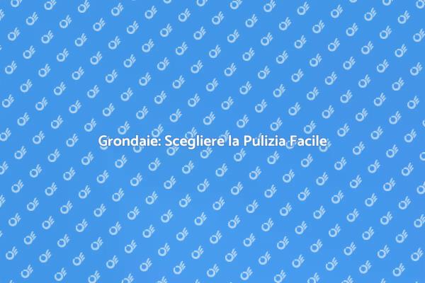 Manutenzione Casa: Grondaie Efficienti