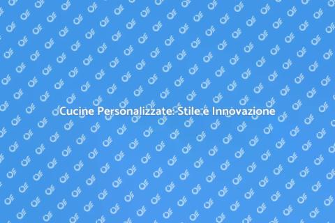 Cucina Su Misura Innovativa