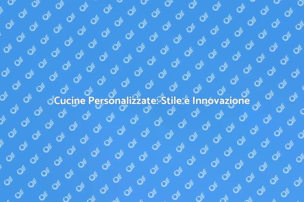 La Tua Cucina Su Misura Innovativa