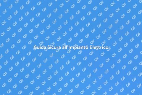 Installazione Impianto Elettrico Sicuro