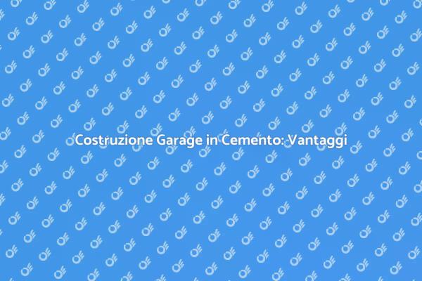 Realizza il Tuo Garage in Cemento
