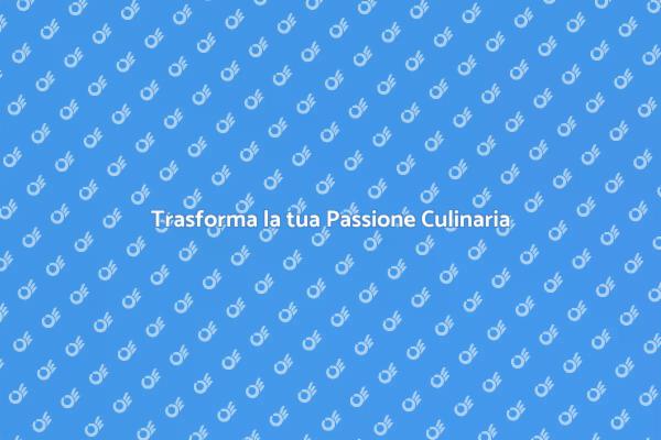La Tua Carriera nel Mondo della Cucina