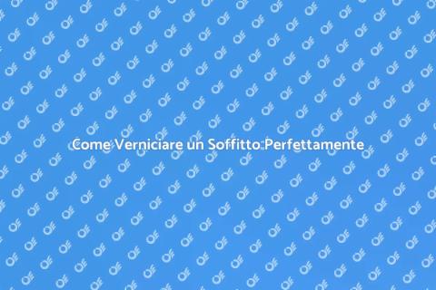 Verniciatura Soffitto: Guida Completa