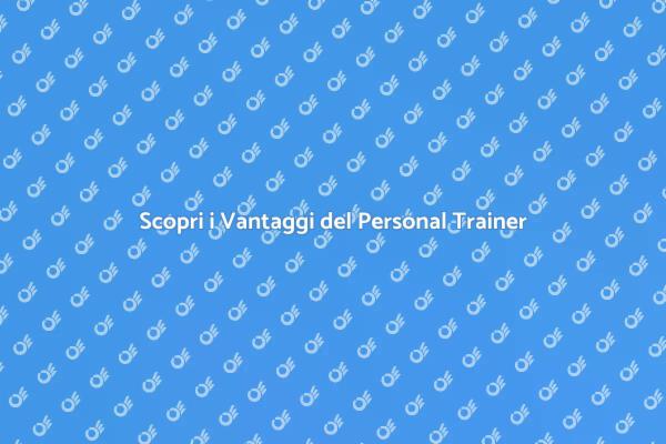 Allenati con un Personal Trainer Oggi