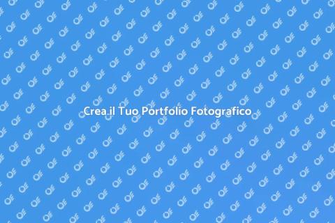 Portfolio Fotografico: La Tua Impronta