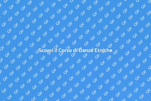 Immergiti nel Mondo delle Danze Etniche