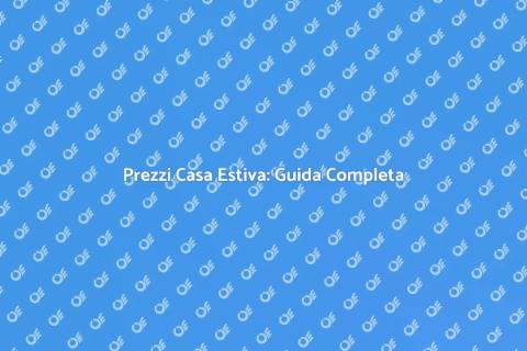 Costo Casa Estiva: Guida al Budget