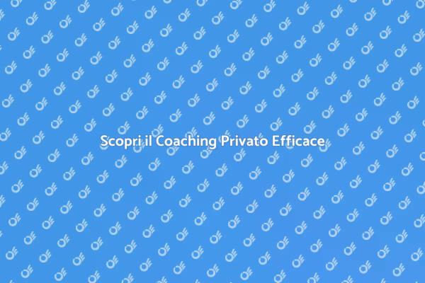 Come Scegliere un Coach Privato