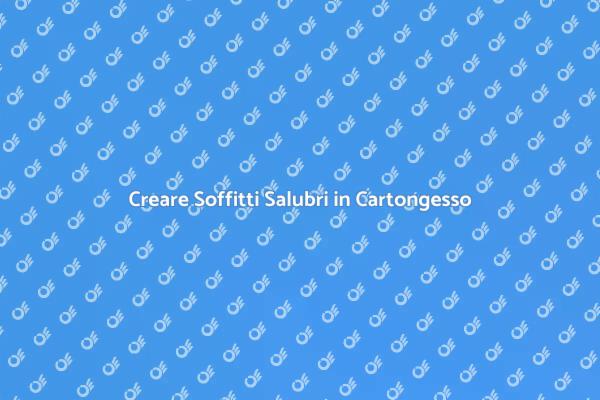 Soffitti in Cartongesso per il Benessere