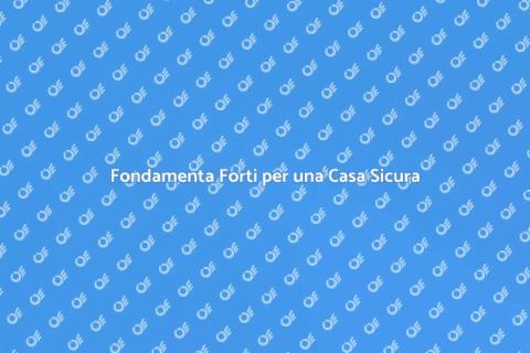 Consolidare le Fondamenta per Casa Sicura