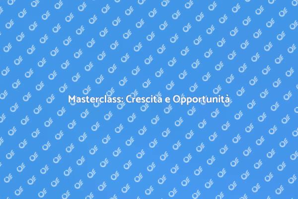 Masterclass: Impara e Cresci