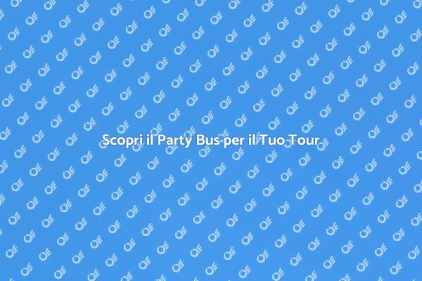 Un Giro Turistico Unico con un Party Bus