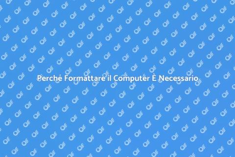Formattare un Computer: Guida Essenziale