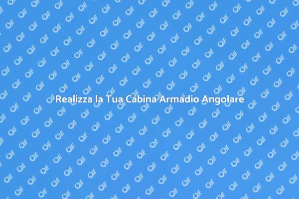 Progetta la Tua Cabina Armadio Su Misura
