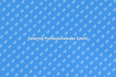 Servizio di Catering per Eventi