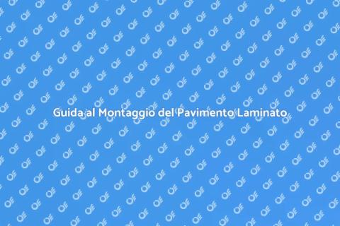 Montare un Pavimento in Laminato