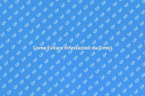 Prevenire Infestazioni da Cimici