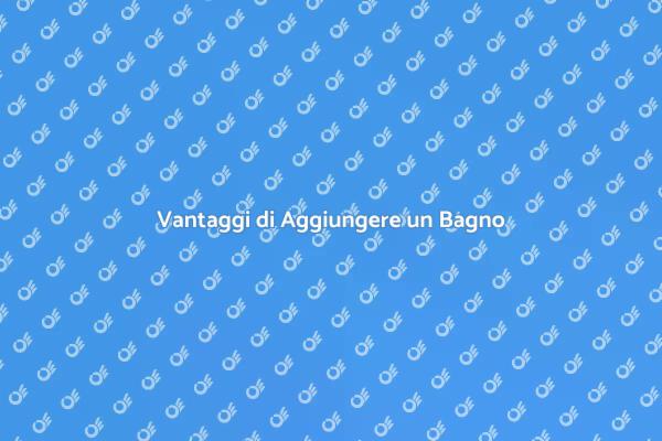 Migliora la Tua Casa con un Bagno