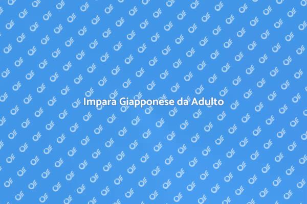 Scopri il Giapponese per Adulti