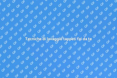 Lavaggio tappeti fai da te: guida utile