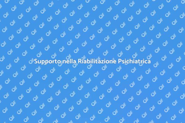 Guida alla Riabilitazione Psichiatrica