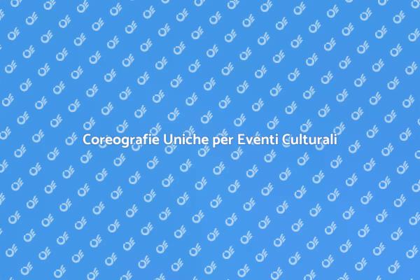 Coreografie per Eventi Indimenticabili