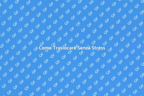 Traslocare in una Nuova Casa