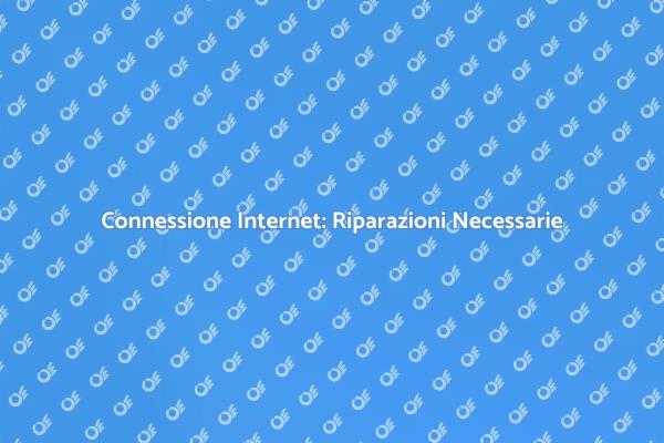 Riparazioni Internet per Aziende Efficaci