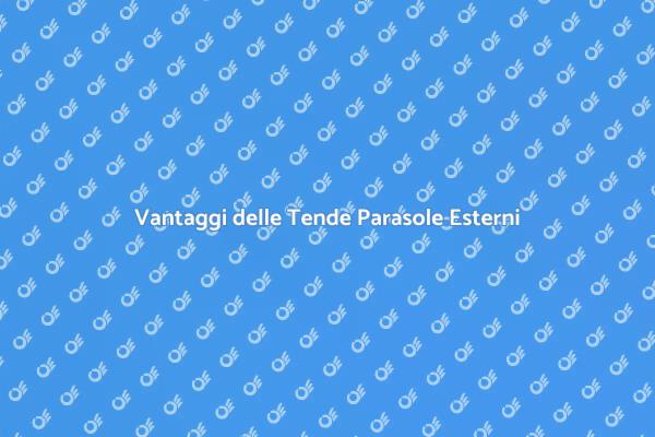 Tende Parasole: Comfort e Stile Esterno