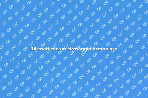 Trova Armonia con il Massaggio