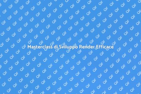 Corso Intenso di Sviluppo Render