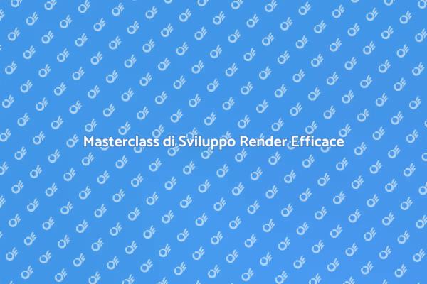 Tecniche Avanzate di Sviluppo Render