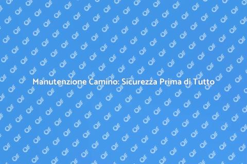 Riparazione Camino: Comfort e Sicurezza