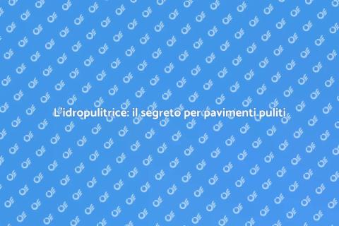 Idropulitrice: pulizia pavimentazioni facile